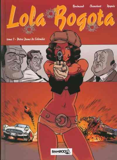 Lola Bogota Tome 1