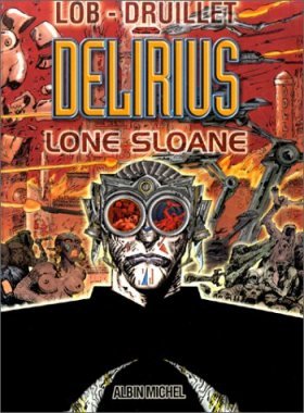 Lone Sloane Tome 3