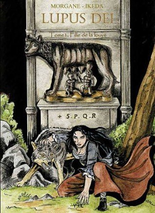 Lupus Deï Tome 1
