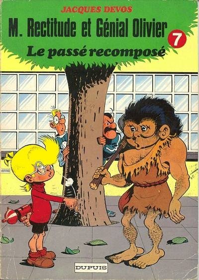 M. Rectitude et Génial Olivier Tome 7