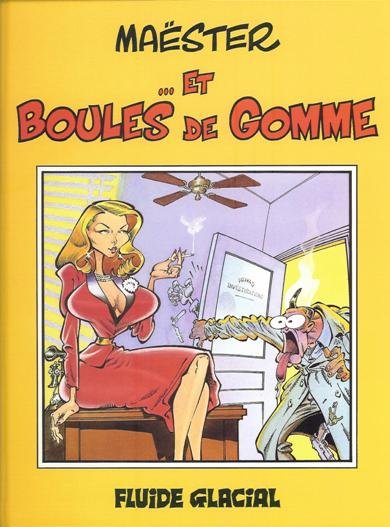 Maëster... et boules de gomme