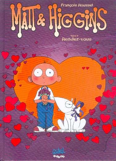 Matt et Higgins Tome 2