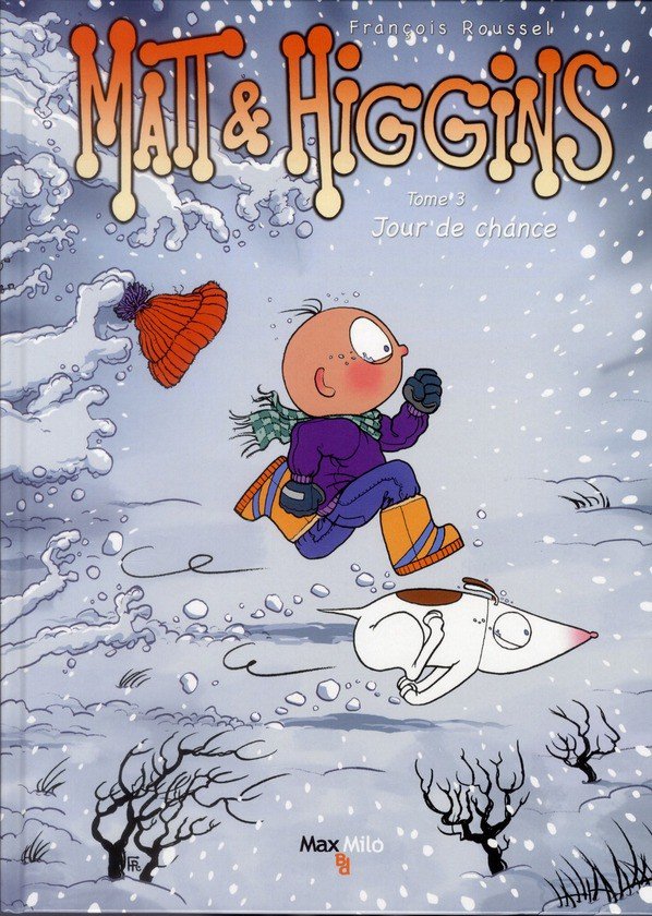Matt et Higgins Tome 3