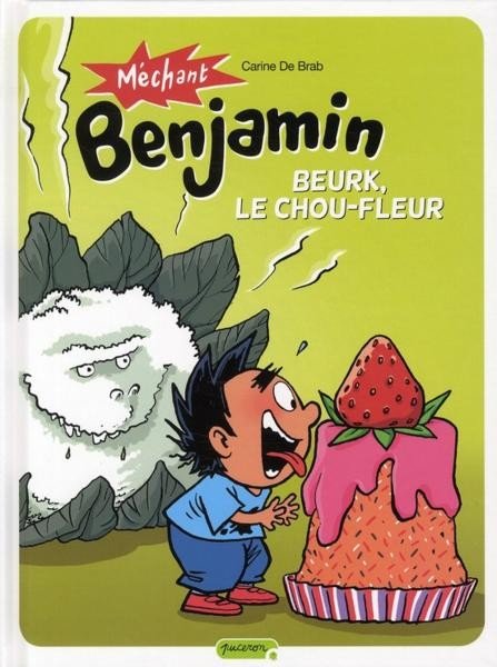 Méchant Benjamin Tome 6