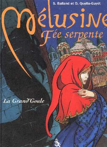 Mélusine, Fée serpente Tome 1