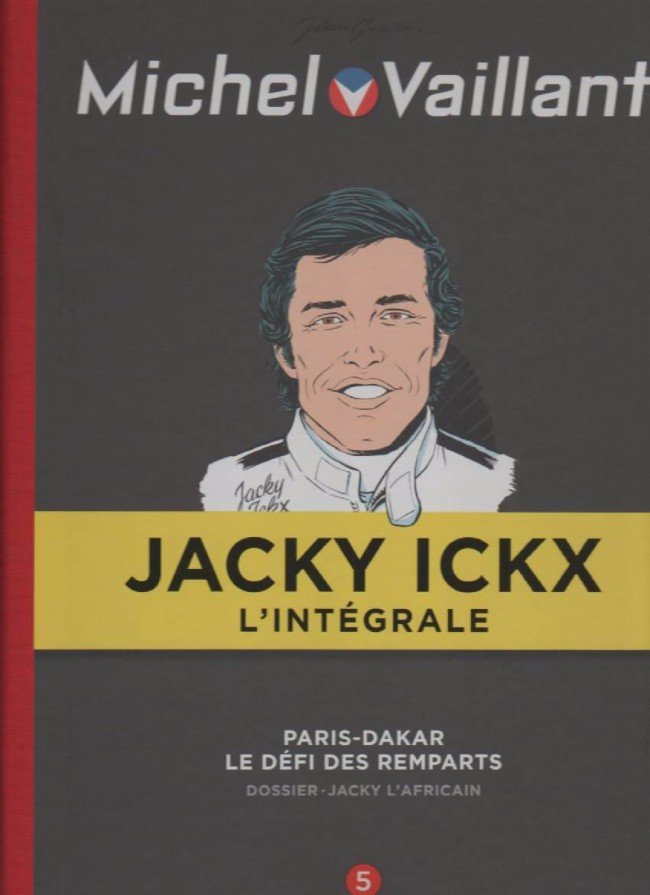 Michel Vaillant Jacky Ickx L'Intégrale Tome 5
