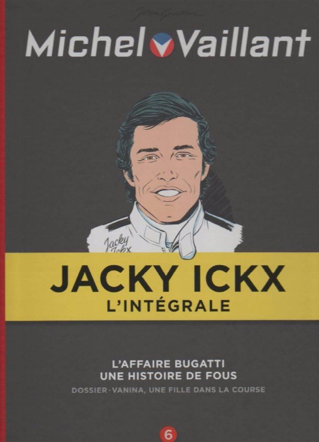 Michel Vaillant Jacky Ickx L'Intégrale Tome 6