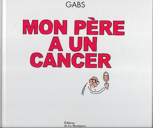Mon père a un cancer