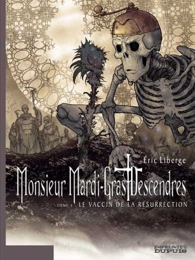 Monsieur Mardi-Gras Descendres Tome 4