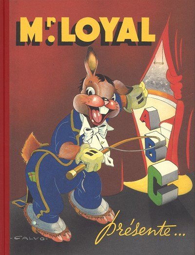 Mr. Loyal présente ...
