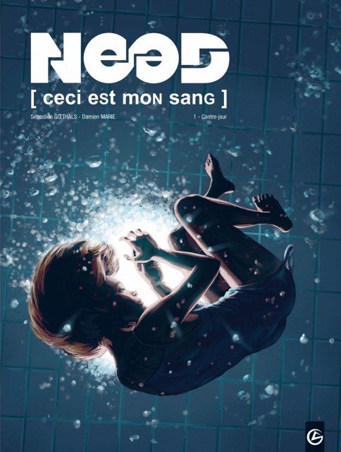 Need - Ceci est mon sang Tome 1