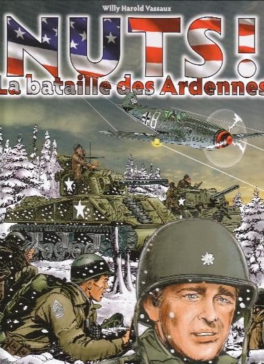 Nuts ! - La Bataille des Ardennes Tome 1