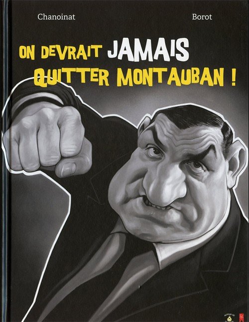 On devrait jamais quitter Montauban !
