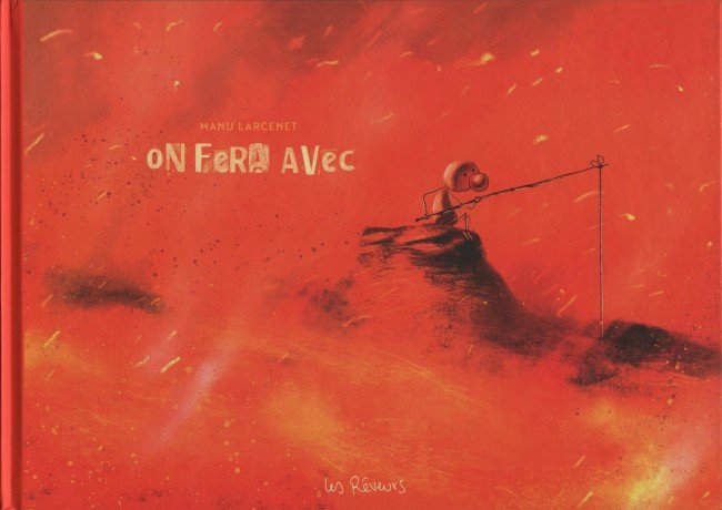 On fera avec.