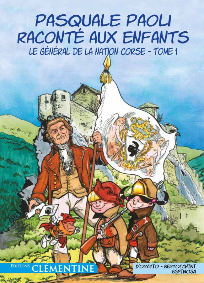 Pasquale Paoli raconté aux enfants Tome 1