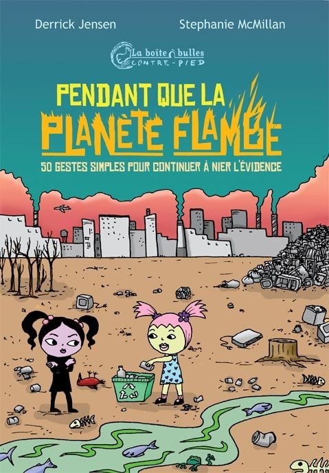 Pendant que la planète flambe