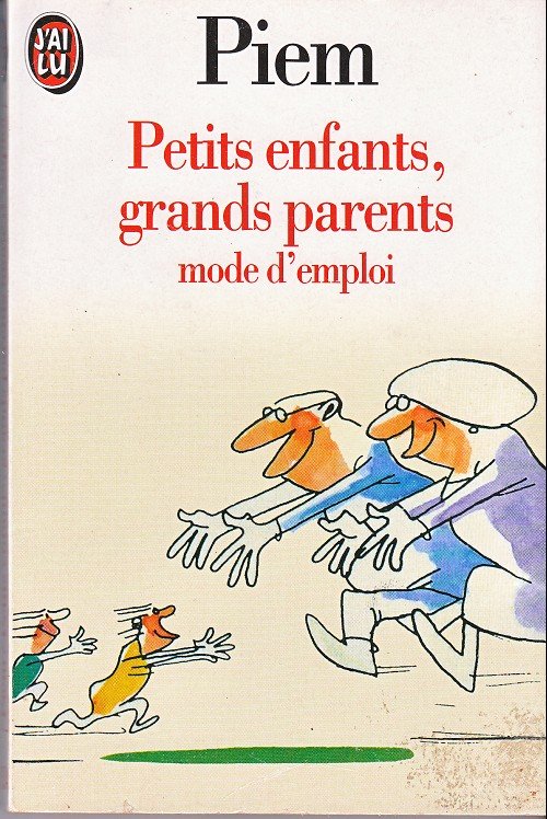 Petits enfants, grands parents mode d'emploi