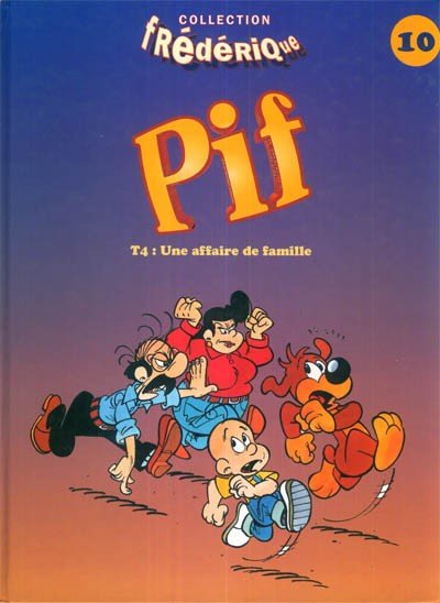Pif le chien Frédérique Tome 4