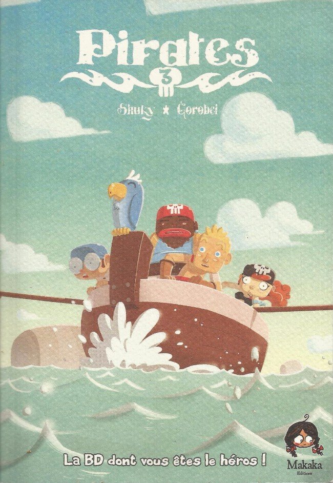 Pirates - La BD dont vous êtes le héros ! Tome 3
