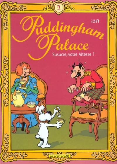 Puddingham palace Tome 2