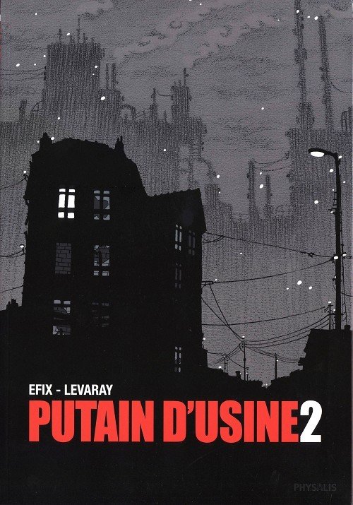 Putain d'usine Tome 2