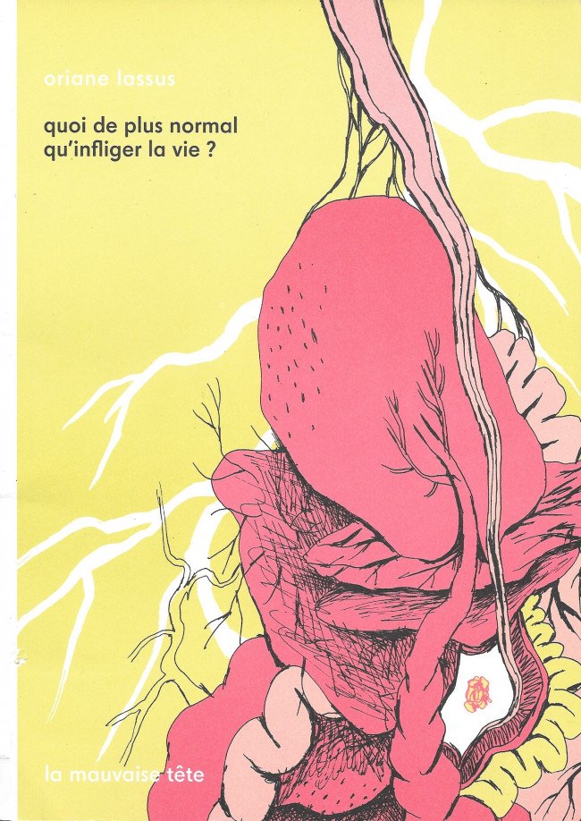 Quoi de plus normal qu'infliger la vie ?