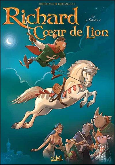Richard Cur de Lion Tome 2