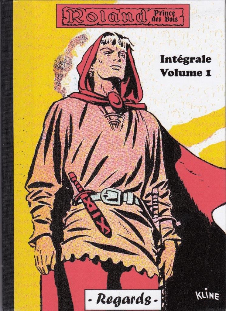 Roland Prince des bois Intégrale Volume 1