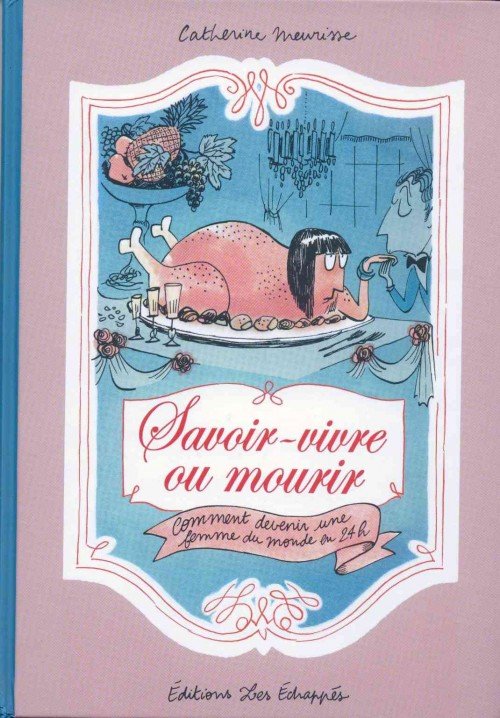 Savoir-vivre ou mourir