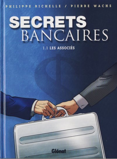 Secrets bancaires Premier cycle Tome 1