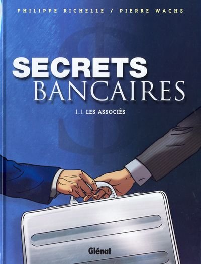 Secrets bancaires Premier cycle Tome 1