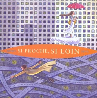 Si proche, Si loin