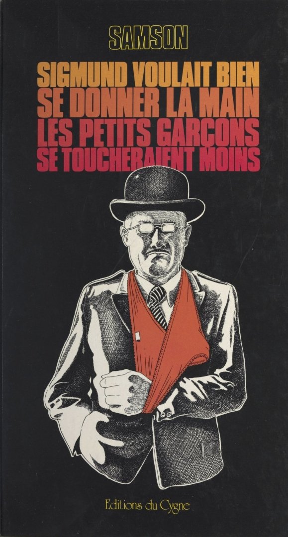 Sigmund voulait bien se donner la main les petits garçons se toucheraient moins