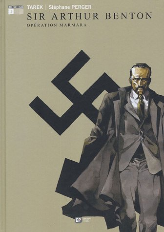 Sir Arthur Benton Tome 1