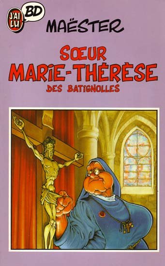 Soeur Marie-Thérèse des Batignolles Tome 1