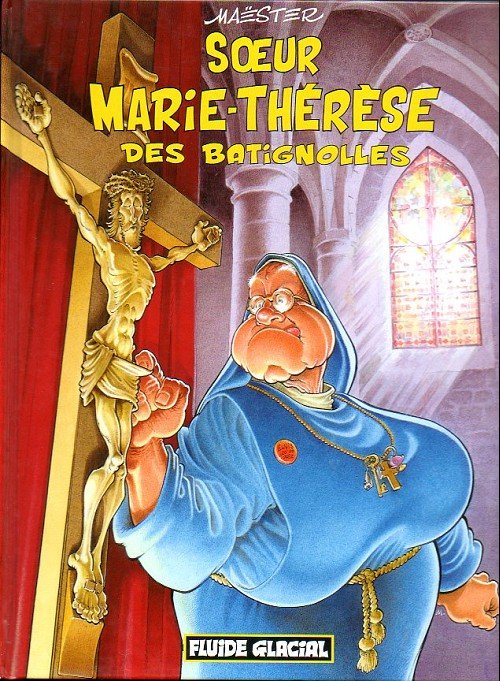 Soeur Marie-Thérèse des Batignolles Tome 1