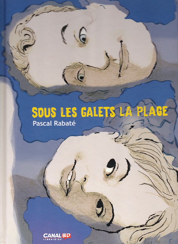 Sous les galets la plage