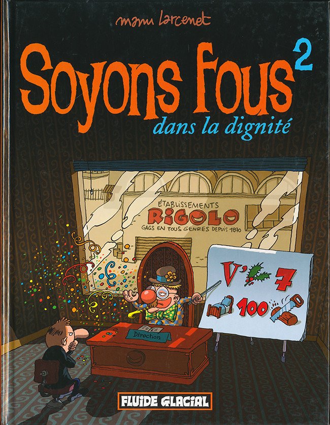 Soyons fous Tome 2