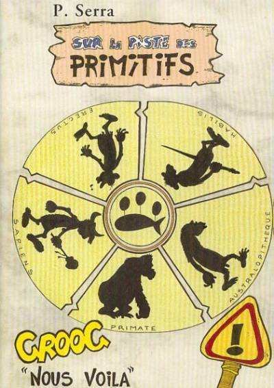 Sur la piste des primitifs Tome 1