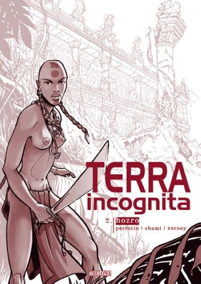 Terra incognita Tome 2