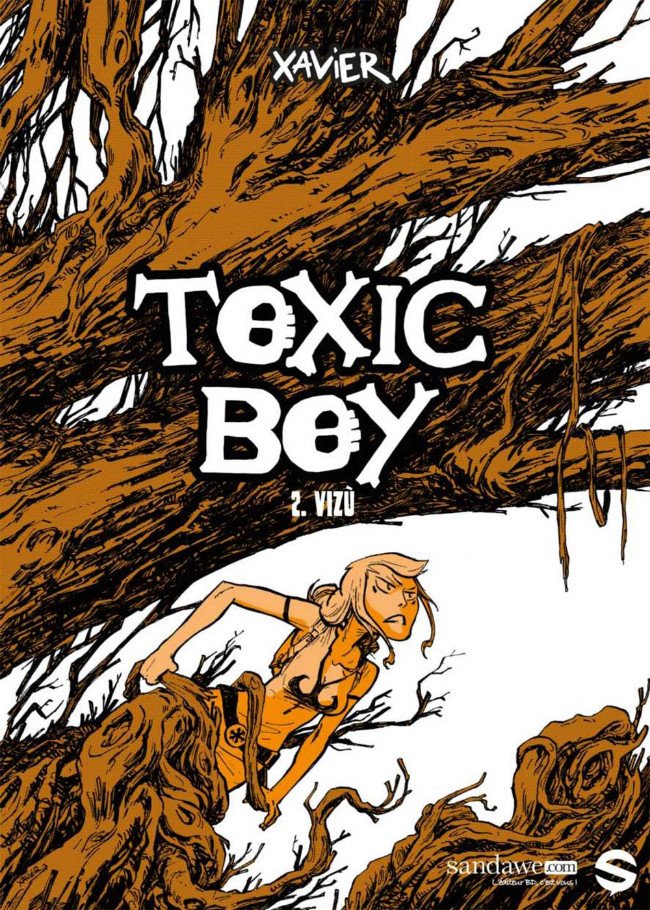 Toxic Boy Tome 2