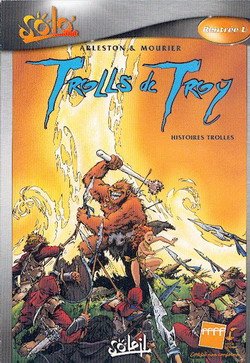 Trolls de Troy Tome 1