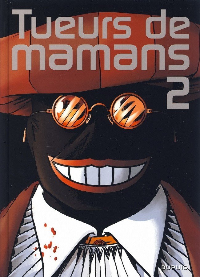 Tueurs de mamans Tome 2