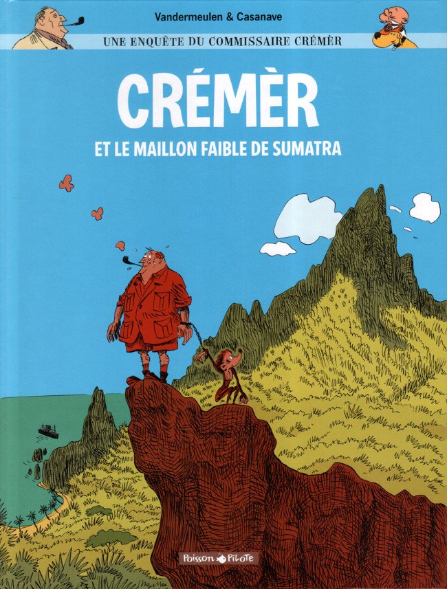 Une enquête du Commissaire Crémèr Tome 1