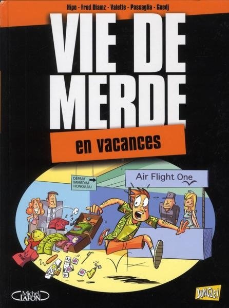 Vie de merde Tome 4