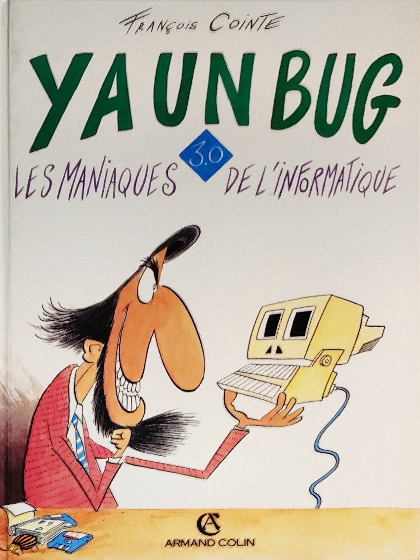 Ya un bug ! Tome 3