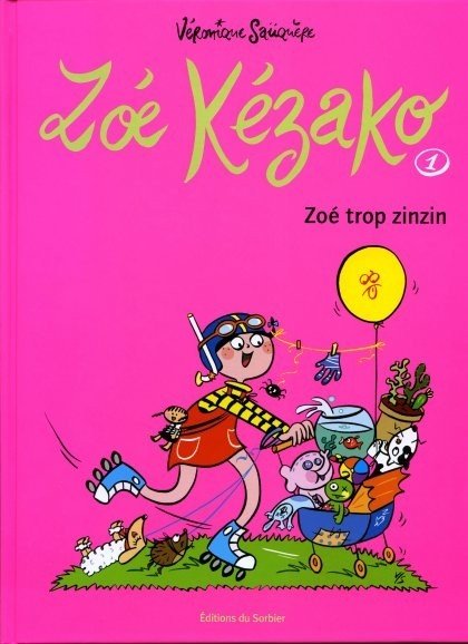 Zoé Kézako Tome 1