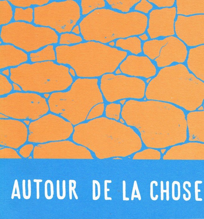 Autour de la chose