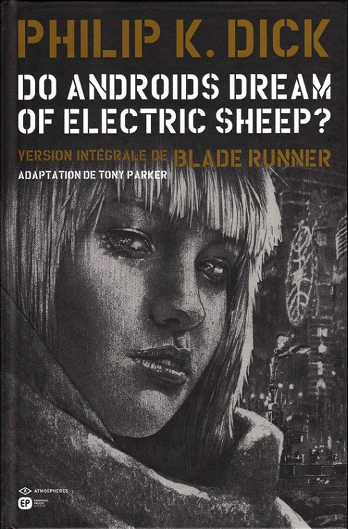 Do androids dream of electric sheep ? Tome 4