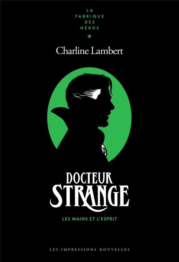 Docteur Strange - Les mains et l'esprit